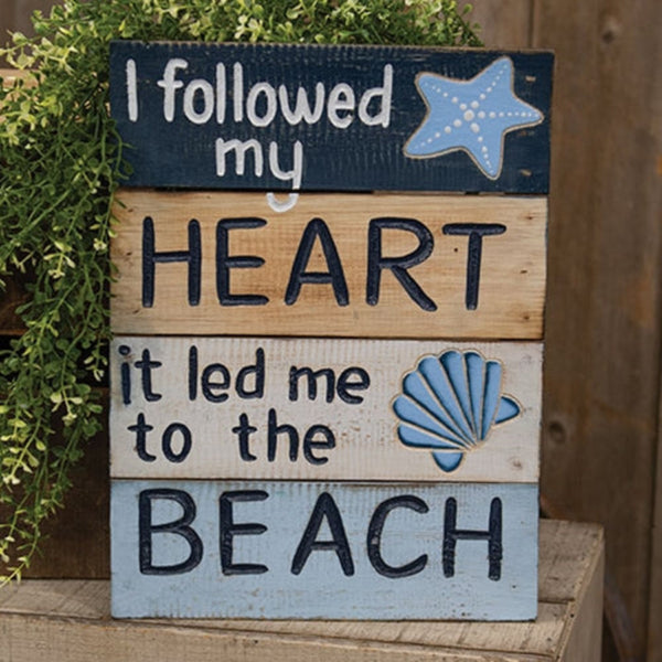 i followed my heart distressed barnwood sign