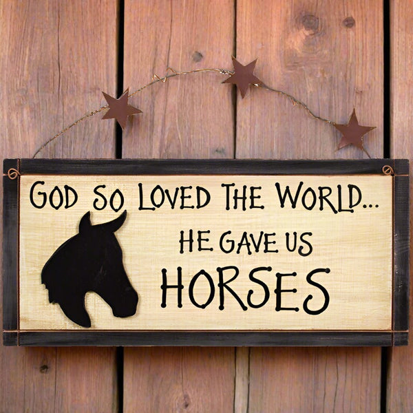 god gave us horses sign