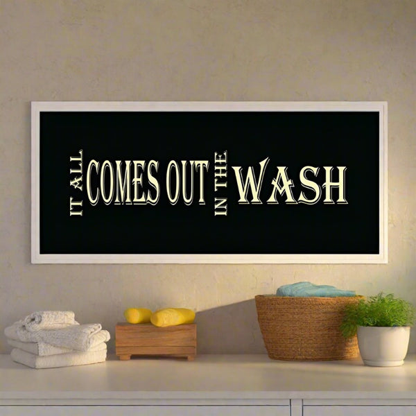 it all comes out in the wash canvas print