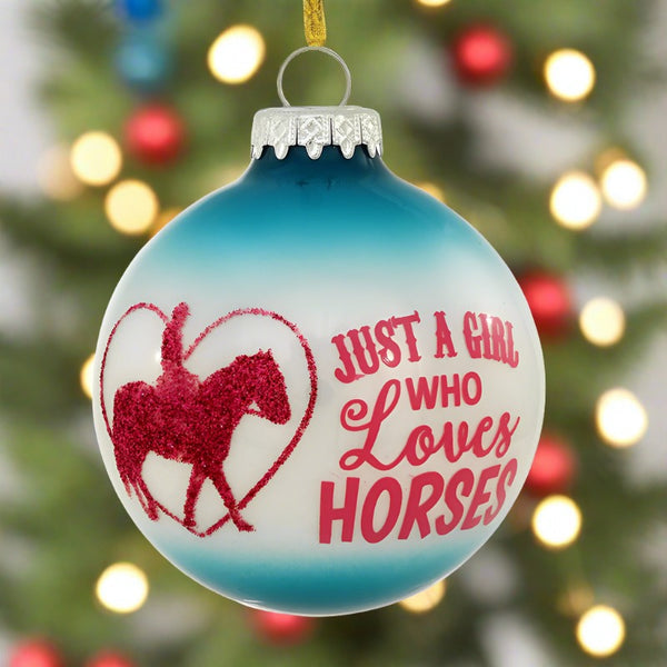 just a girl who loves horses glass ornament