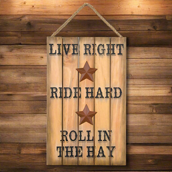 live right ride hard western sign