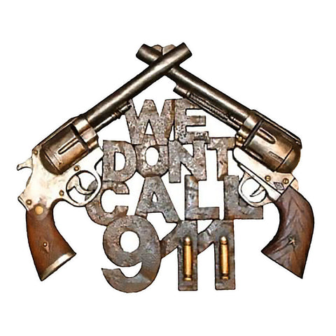 We Don't Call 911 Dueling Pistols Wall Decor