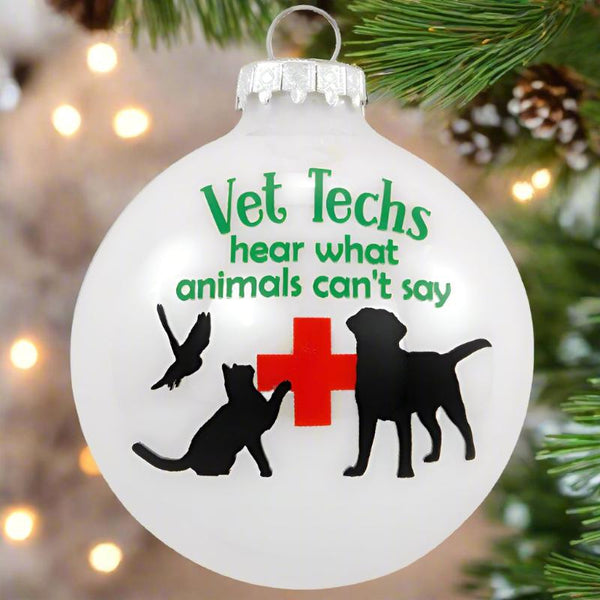 vet techs hear what animals can't say glass ornament