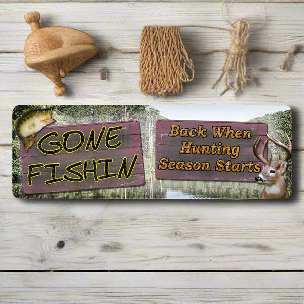 gone fishing and hunting tin sign