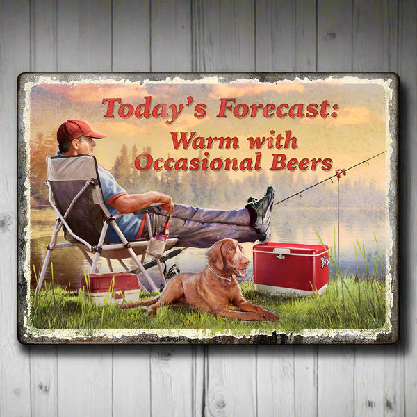 todays forecast fising tin sign