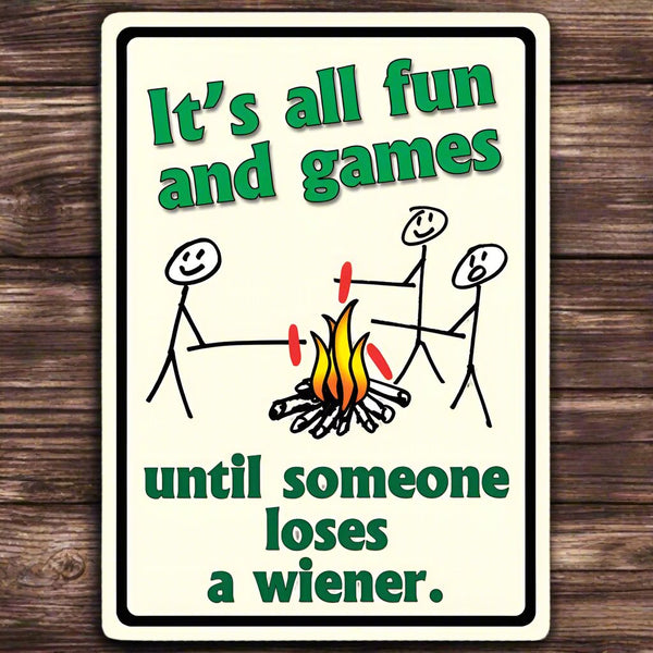 its all fun and games tin sign