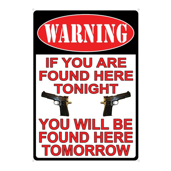 warning! if you're found here tonight sign