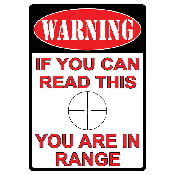 if you  can read this you are in range tin sign