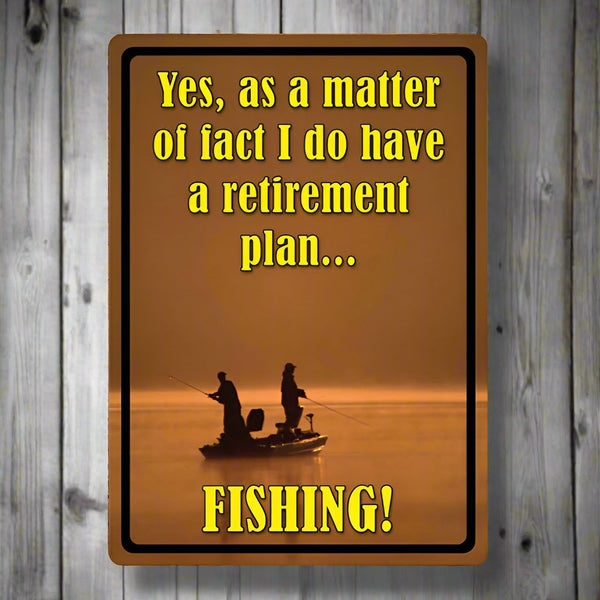 retirement plan fishing sign