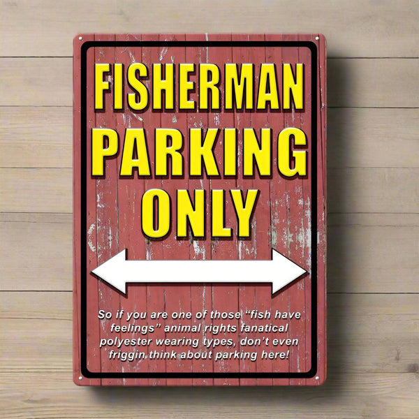 fisherman parking only tin sign