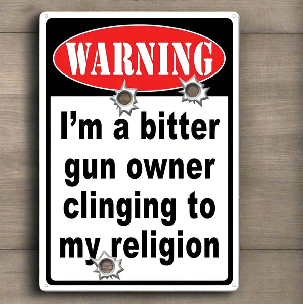 warning bitter gun owner tin sign