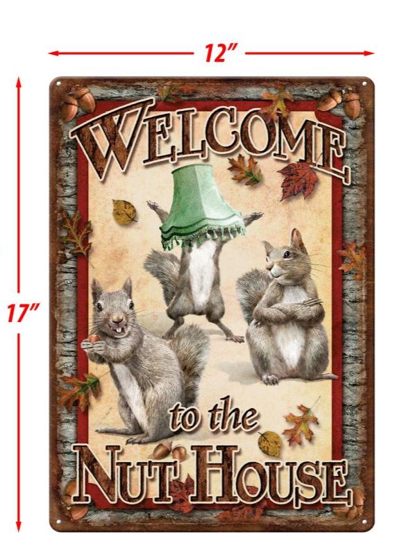 Nut Table Sign Welcome To The Nut House Tin Sign 1530 | Buffalo Trader Online
