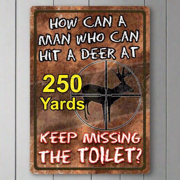 miss the toilet tin hunting sign