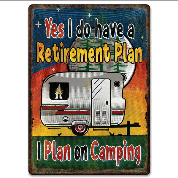 retirement plan camping tin sign