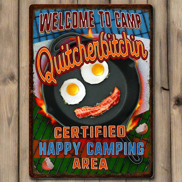 welcome to camp quitcherbitchin tin sign