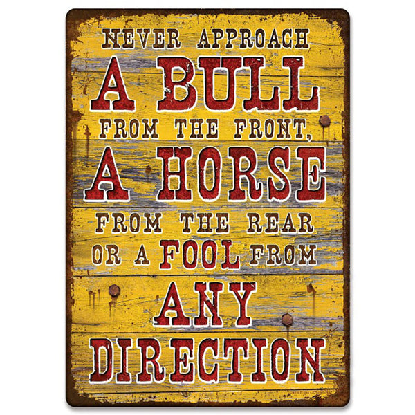 never approach a bull tin sign