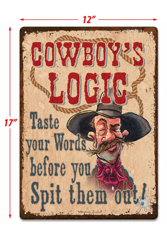 Cowboy Code Sign Cowboy Logic Tin Sign 2663 | Buffalo Trader Online