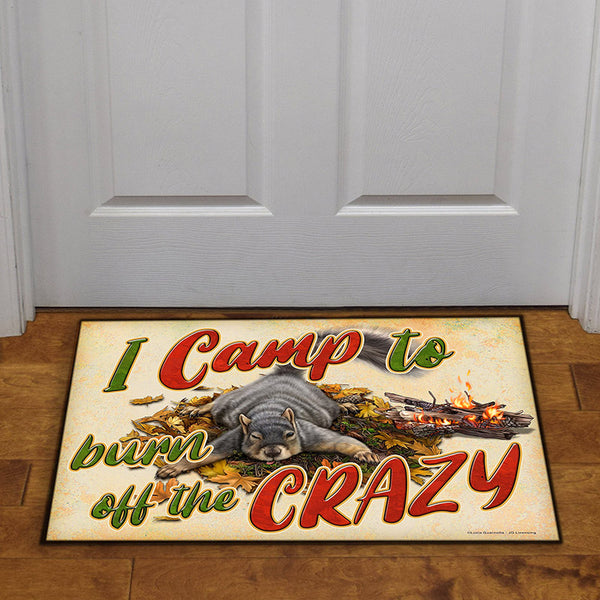 i camp to burn off the crazy door mat