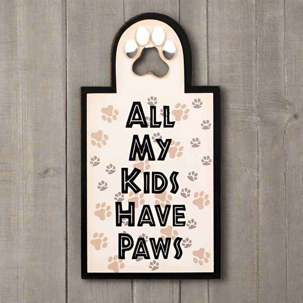 all my kids have paws plaque