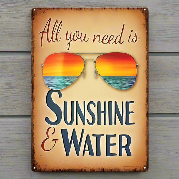 all you need is sunshine and water tin sign