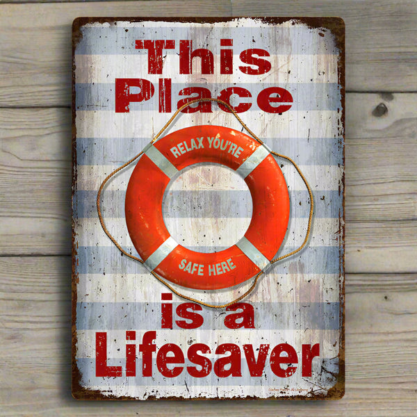 this place is a lifesaver tin sign