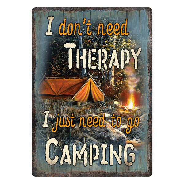 i don't need therapy tin camping sign