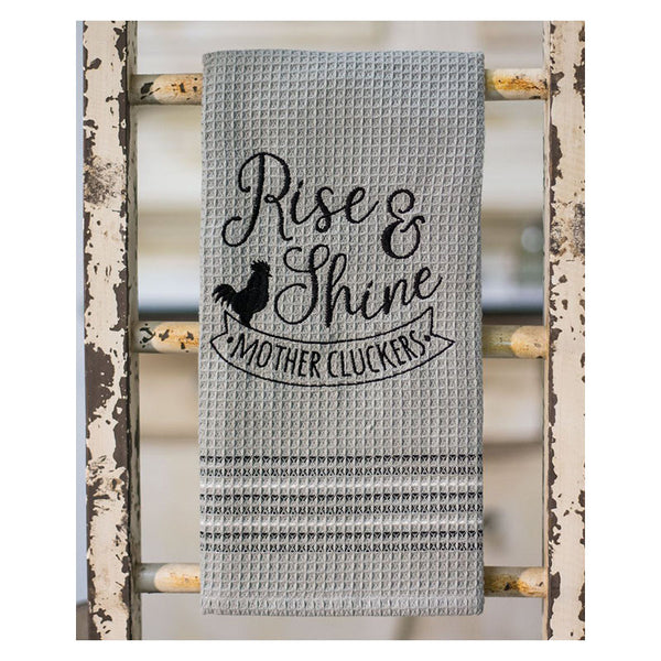 rise and shine mothercluckers kitchen tea towel