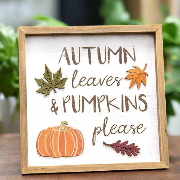 autumn leaves and pumpkins please framed sign