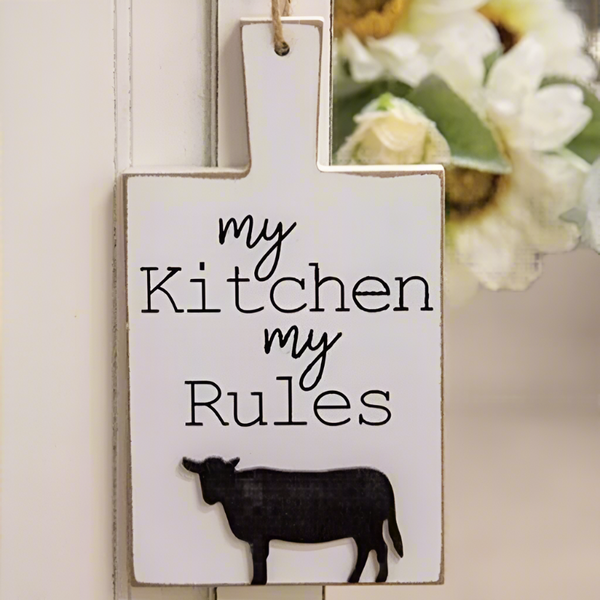 my kitchen my rules cutting board sign