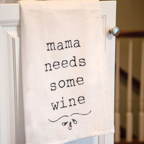 Mama Needs Some Wine Kitchen Tea Towel