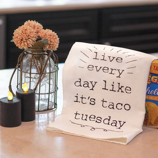live every day like it's taco tuesday kitchen tea towel