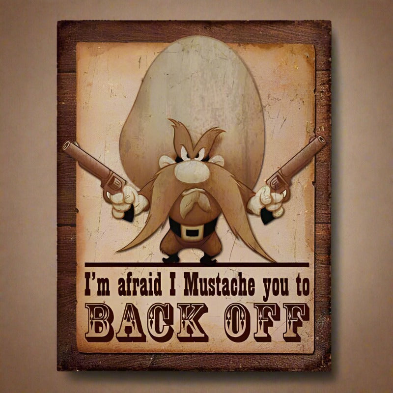 Yosemite Sam Back Off Tin Sign SGN 471 Buffalo Trader Online Yosemite sam back off tin sign sgn 471 buffalo trader online