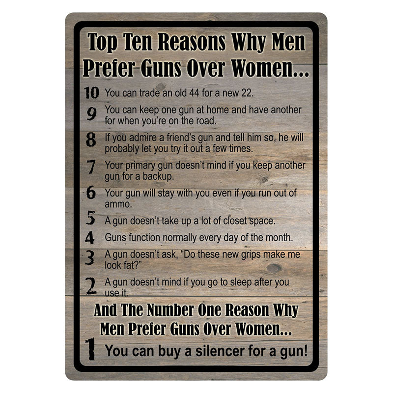 top 10 reasons why men prefer guns over women sign