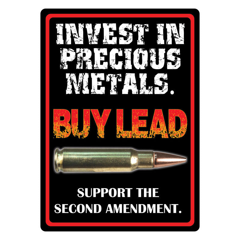 invest in precious metals 2nd amendment sign