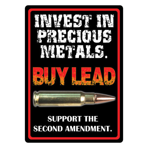Invest in Precious Metals 2nd Amendment Sign