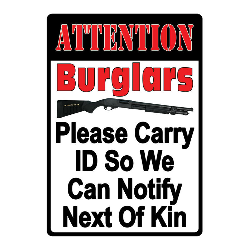 attention burglars tin sign