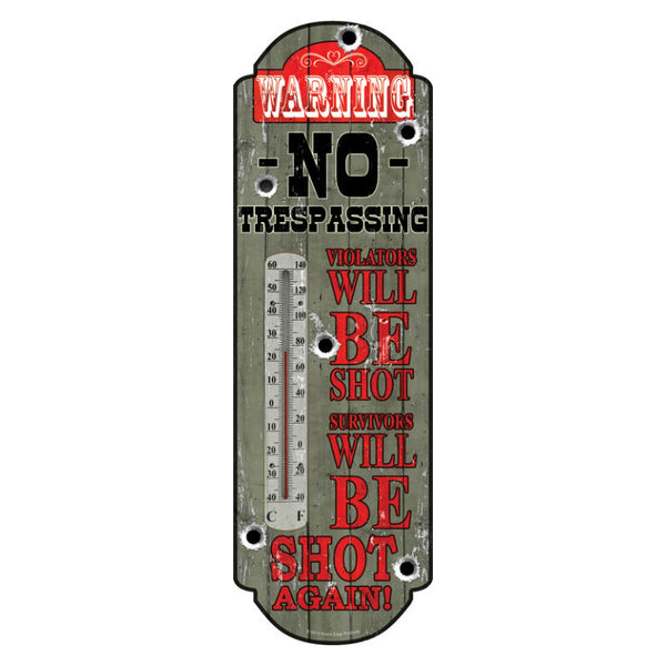 warning no trespassing tin thermometer