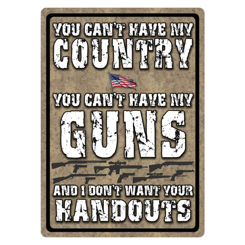 you cant have my country tin sign